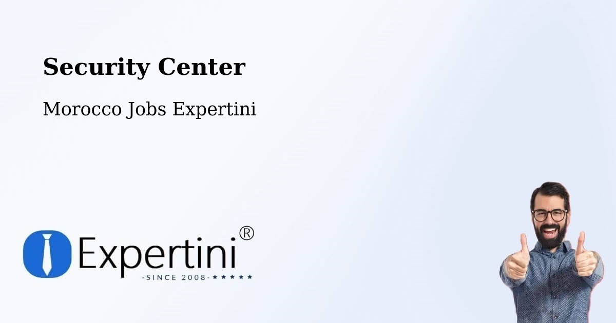 Security & Compliance – Guercif Province - Morocco Jobs Expertini
